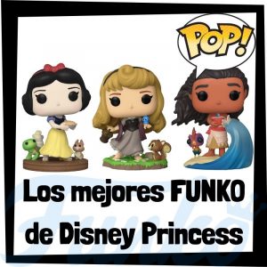 FUNKO POP and Buddy - Los mejores FUNKO POP de Disney Princess