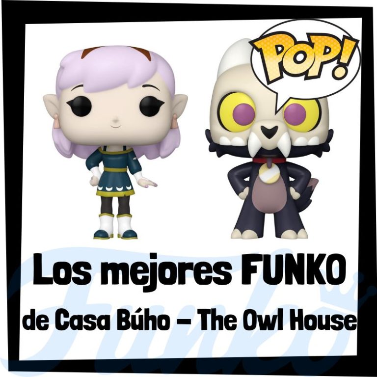 Lee más sobre el artículo Los mejores FUNKO POP de Casa Búho