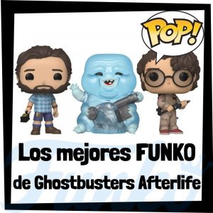 Los mejores FUNKO POP de Ghostbusters Afterlife - Funko POP de Ghostbusters Afterlife