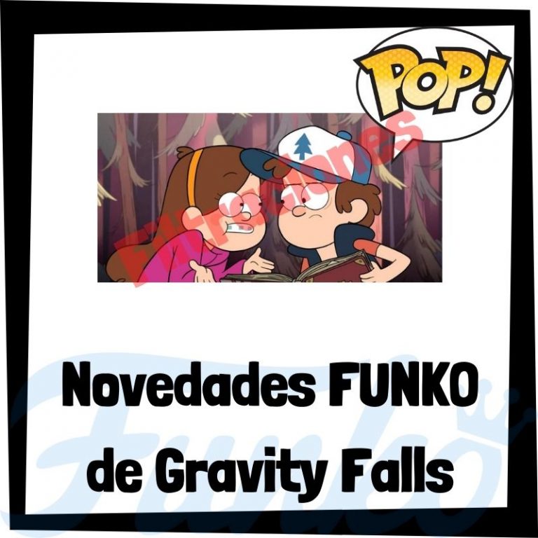 Lee mÃ¡s sobre el artÃ­culo Filtraciones de FUNKO POP de Gravity Falls
