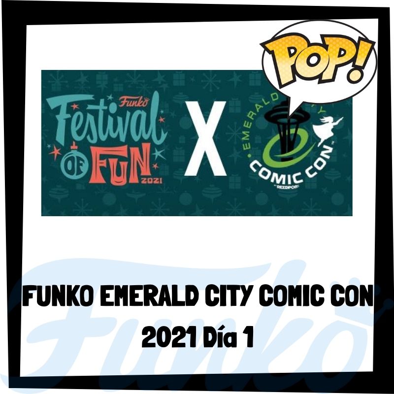 Funko Emerald City Comic Con 2021 Día 1 - Festival Of FUN