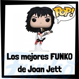 Los mejores FUNKO POP de Joan Jett de grupos musicales - Funko POP de Joan Jett Rocks - POP a Palooza