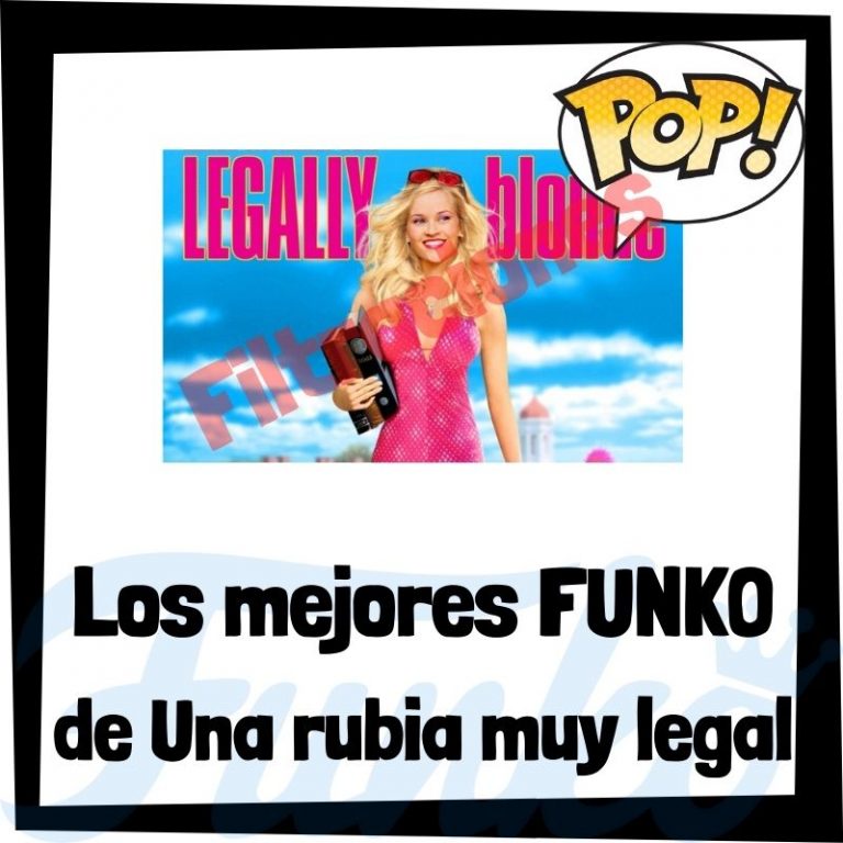Lee más sobre el artículo Filtraciones de FUNKO POP de Una rubia muy legal – Legally Blonde