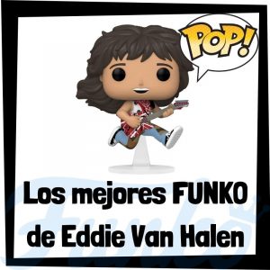 Los mejores FUNKO POP de Eddie Van Halen de grupos musicales - Funko POP de Eddie Van Halen Rocks