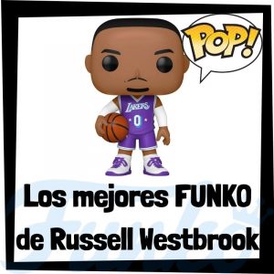 Los mejores FUNKO POP de Russell Westbrook de la NBA - Los mejores FUNKO POP de jugadores históricos de Russell Westbrook - Los mejores FUNKO POP de deportistas