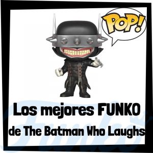 Los mejores FUNKO POP de The Batman Who Laughs - Funko POP de villanos de Batman - Funko POP de personajes de DC