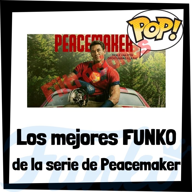 Filtraciones de FUNKO POP de la serie de Peacemaker - El Pacificador