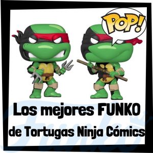 Lee más sobre el artículo Los mejores FUNKO POP de las Tortugas Ninja cómic