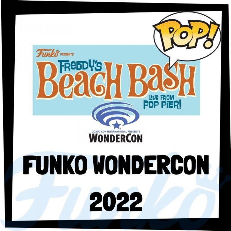 Lee más sobre el artículo Funko WonderCon 2022