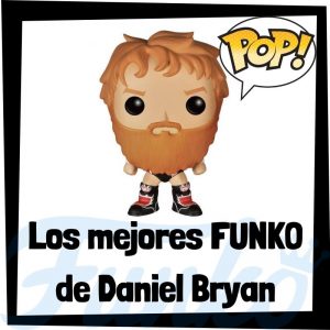 Los mejores FUNKO POP de Daniel Bryan de la WWE - Los mejores FUNKO POP de luchadores históricos de WWE de Daniel Bryan - Los mejores FUNKO POP de deportistas