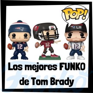 Los Mejores Funko Pop De Tom Brady – Los Mejores Funko Pop De Tom Brady De Nfl – Los Mejores Funko Pop De Deportistas