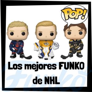 Los mejores FUNKO POP de luchadores de la NHL - Los mejores FUNKO POP de hockey de NHL - Los mejores FUNKO POP de deportistas
