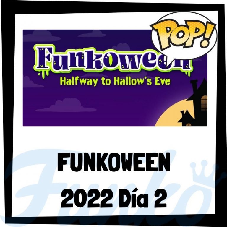 Lee más sobre el artículo FunkoWeen 2022 Día 2