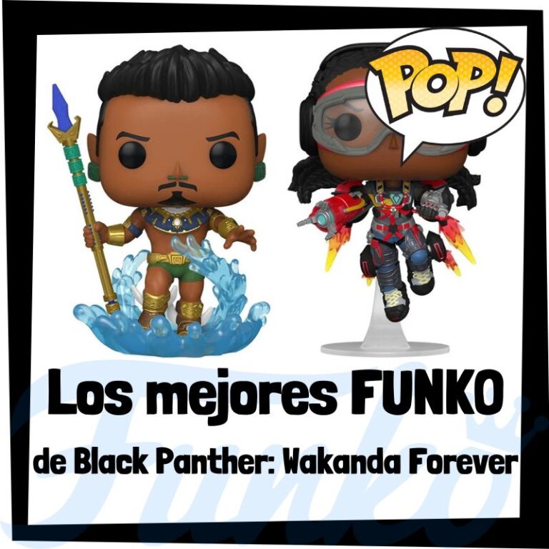 Lee mÃ¡s sobre el artÃ­culo Los mejores FUNKO POP de Black Panther: Wakanda Forever
