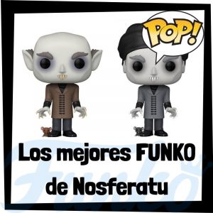 Los mejores FUNKO POP de Nosferatu - Los mejores FUNKO POP de personajes de Nosferatu - FUNKO POP