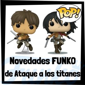 Lee más sobre el artículo Nuevos FUNKO POP de Ataque a los titanes de 2022