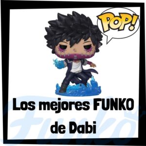 Los mejores FUNKO POP de Dabi de My Hero Academia - Los mejores FUNKO POP del personaje de Dabi de Boku no Hero