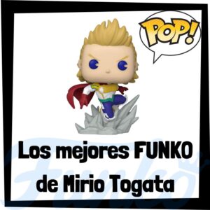 Los mejores FUNKO POP de Mirio Togata de My Hero Academia - Los mejores FUNKO POP del personaje de Mirio Togata de Boku no Hero