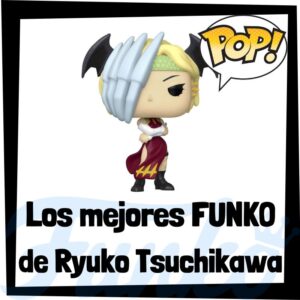 Los mejores FUNKO POP de Ryuko Tsuchikawa de My Hero Academia - Los mejores FUNKO POP del personaje de Pixie-Bob de Boku no Hero