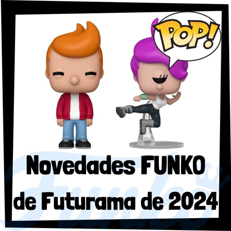 Lee más sobre el artículo Nuevos FUNKO POP de Futurama 2024