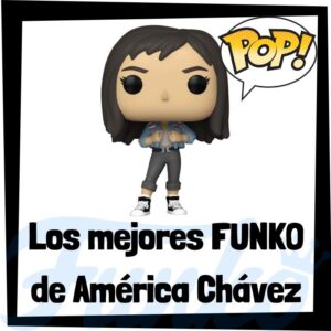 Los mejores FUNKO POP de AmÃ©rica ChÃ¡vez - Funko POP de los Vengadores - Funko POP de AmÃ©rica ChÃ¡vez
