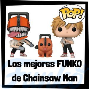 Los mejores FUNKO POP de Chainsaw Man - Los mejores FUNKO POP de personajes de Chainsaw Man