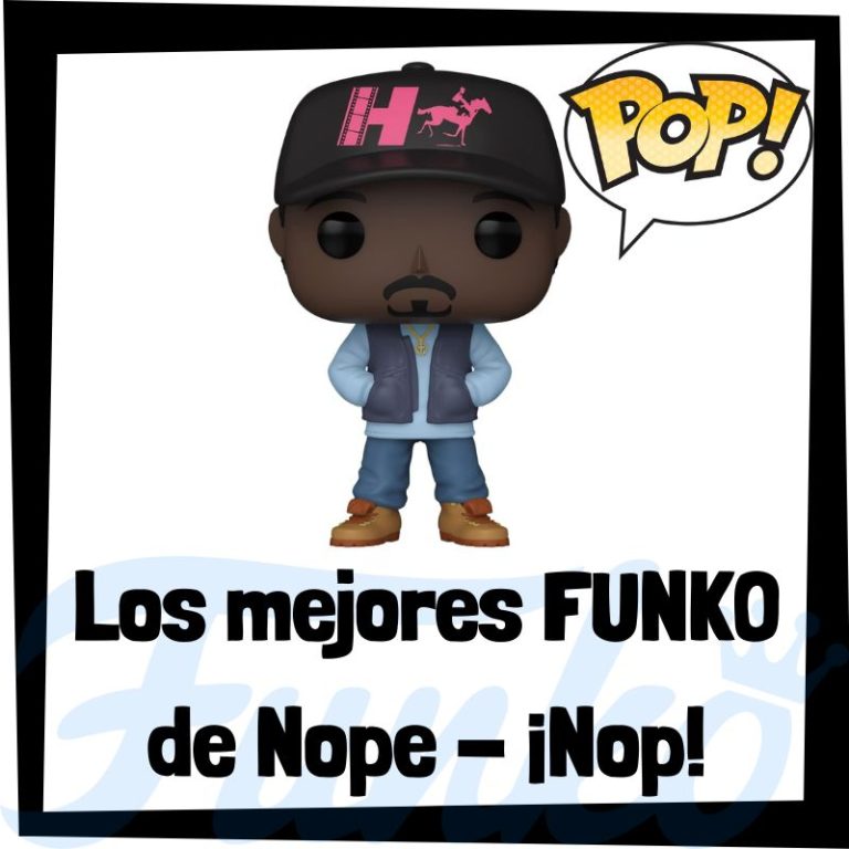 Lee más sobre el artículo Los mejores FUNKO POP de Nop – Nope