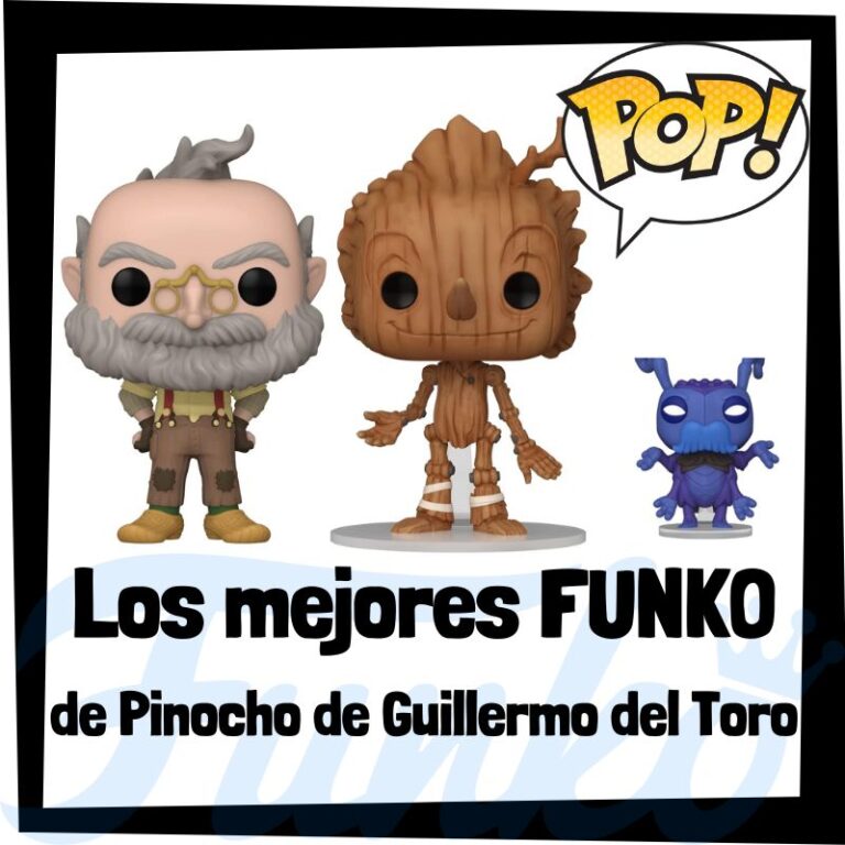 Lee más sobre el artículo Los mejores FUNKO POP de Pinocho de Guillermo del Toro