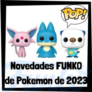 Lee más sobre el artículo Nuevos FUNKO POP de Pokemon 2023