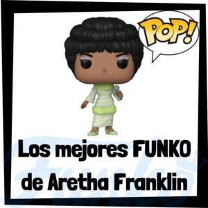 Lee más sobre el artículo Los mejores FUNKO POP de Aretha Franklin