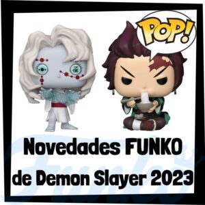 Lee más sobre el artículo Nuevos FUNKO POP de Demon Slayer de 2023