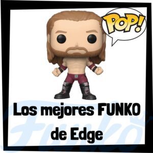 Los mejores FUNKO POP de Edge de la WWE