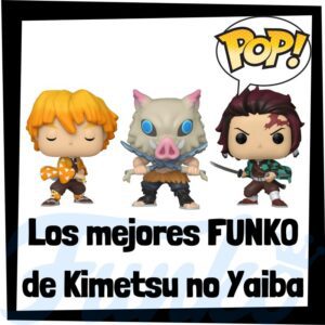 Los Mejores Funko Pop De Kimetsu No Yaiba – Demon Slayer