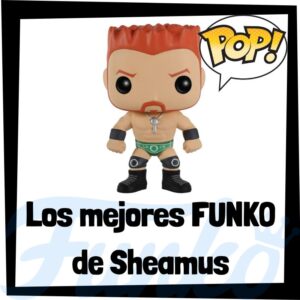 Los Mejores Funko Pop De Sheamus De La Wwe