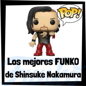 Los mejores FUNKO POP de Shinsuke Nakamura de la WWE