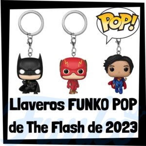 Lee más sobre el artículo Los mejores llaveros FUNKO POP de The Flash de 2023