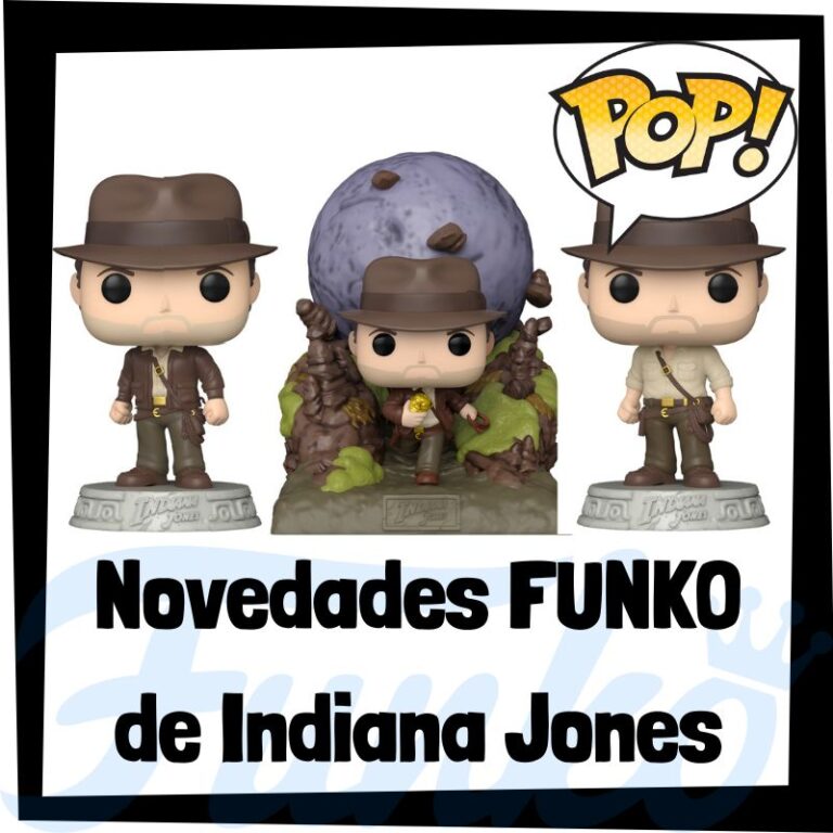 Lee más sobre el artículo Nuevos FUNKO POP de Indiana Jones de 2023