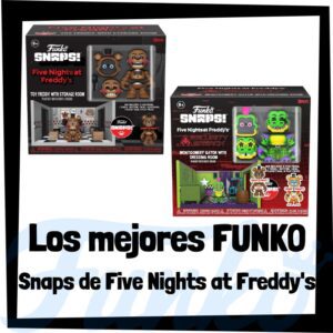 Lee más sobre el artículo Los mejores FUNKO Snaps de Five Nights at Freddy’s