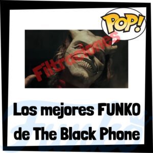 Los mejores FUNKO POP de The Black Phone - Los mejores FUNKO POP de personajes de The Black Phone - Filtraciones FUNKO POP