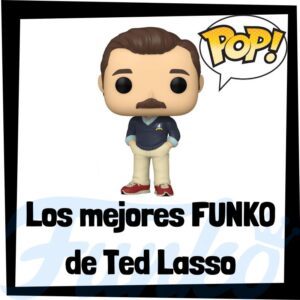 Los mejores FUNKO POP de la serie de Ted Lasso de Apple TV+ - Los mejores FUNKO POP de personajes de Ted Lasso