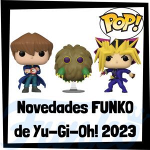 Lee más sobre el artículo Novedades FUNKO POP de Yu Gi Oh 2023