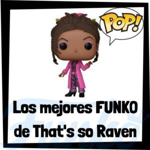 Lee más sobre el artículo Los mejores FUNKO POP de That’s So Raven