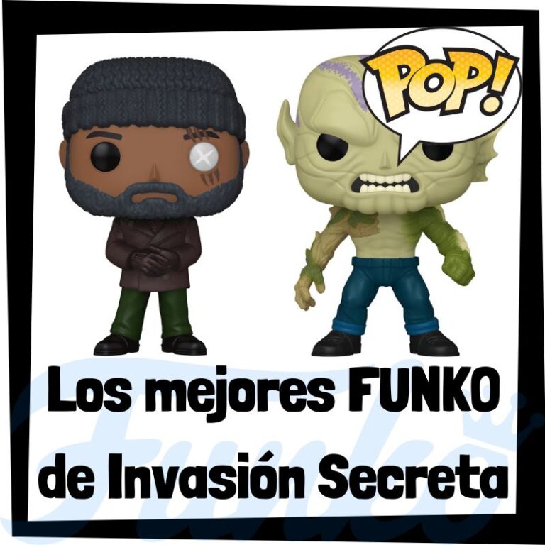 Lee más sobre el artículo Los mejores FUNKO POP de la serie de Invasión Secreta