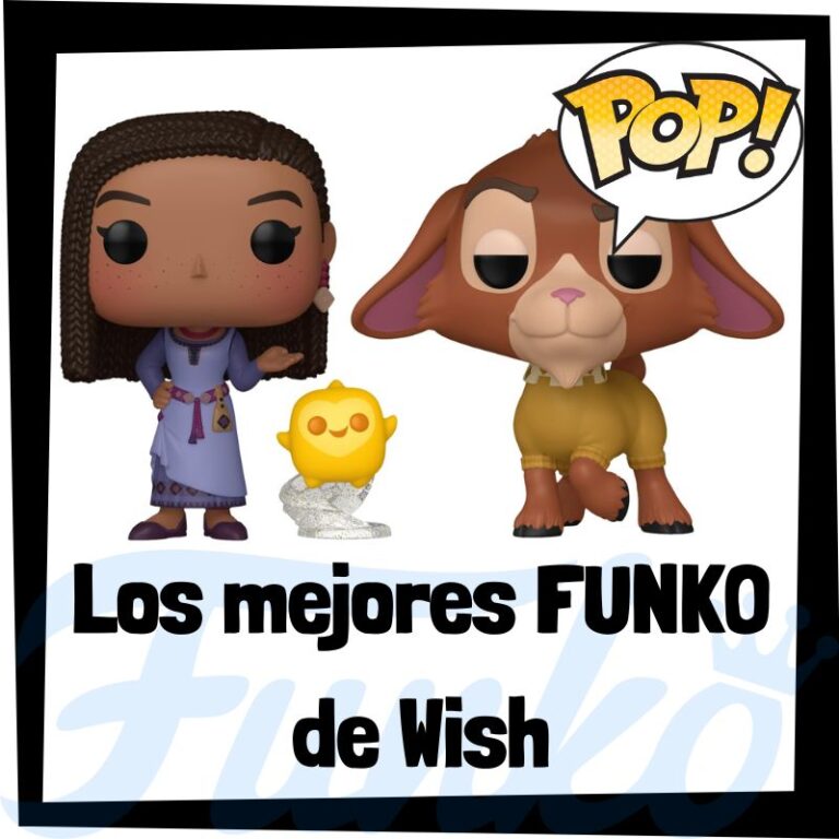 Lee más sobre el artículo Los mejores FUNKO POP de Wish: El poder de los deseos