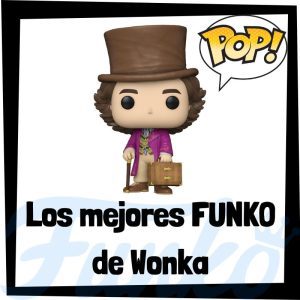 Los mejores FUNKO POP de la película de Wonka - Los mejores FUNKO POP de personajes de la película de Wonka de 2023