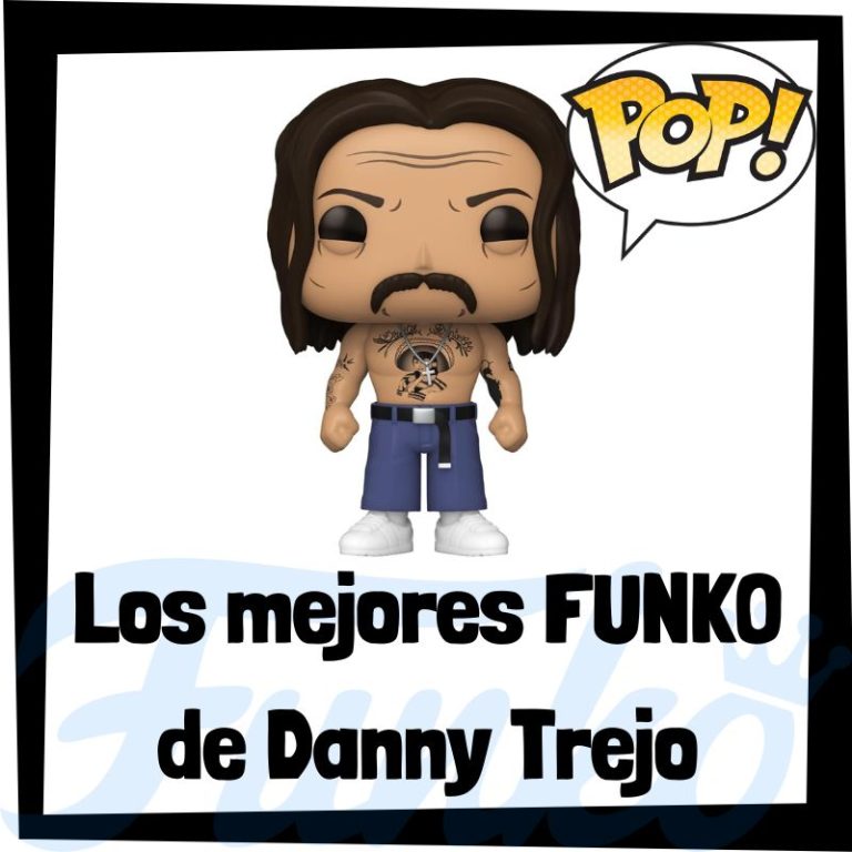 Lee más sobre el artículo Los mejores FUNKO POP de Danny Trejo