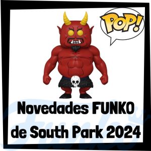 Lee más sobre el artículo Novedades FUNKO POP de South Park de 2024