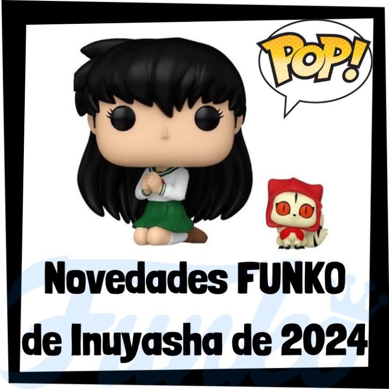 Lee más sobre el artículo Nuevos FUNKO POP de Inuyasha 2024