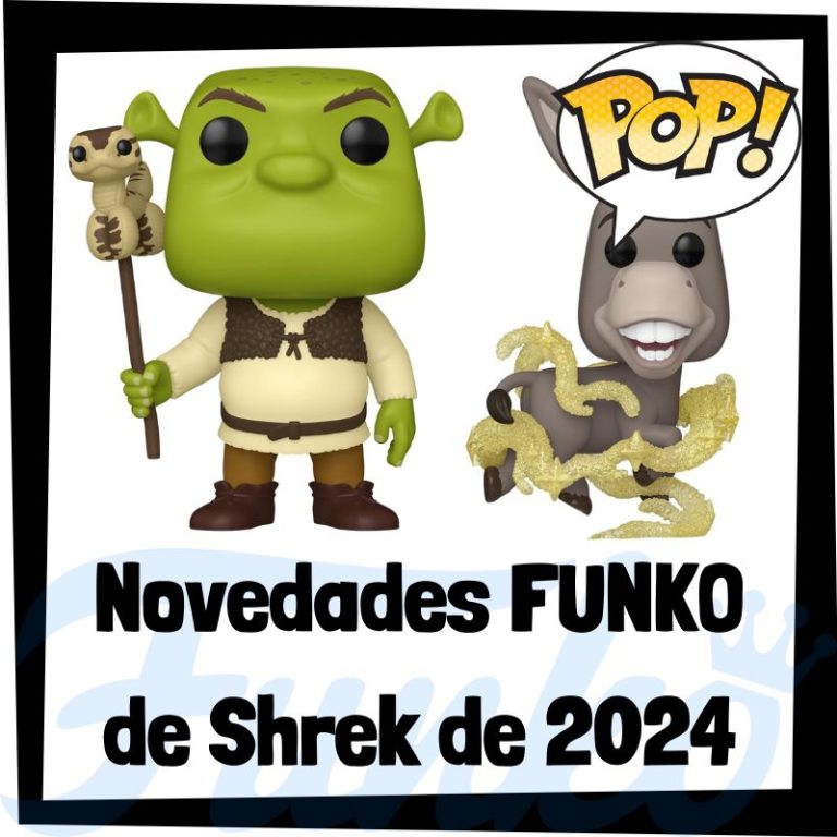 Lee más sobre el artículo Nuevos FUNKO POP de Shrek 2024