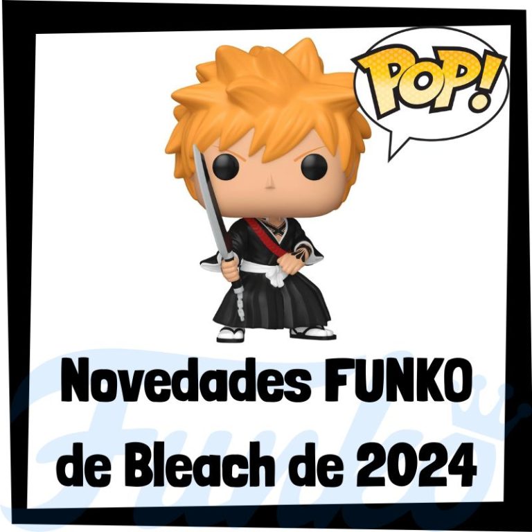 Lee más sobre el artículo Nuevos FUNKO POP de Bleach 2024